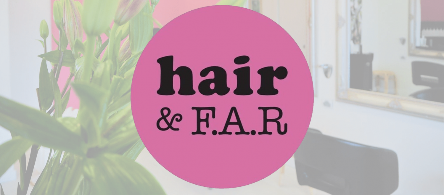 hair and far hair and far
